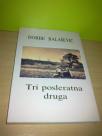 TRI POSLERATNA DRUGA-Đorđe Balašević ,novo✔️