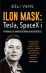 Ilon Mask: Tesla, SpaceX i potrega za fantastičnom budućnošću