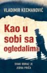 Kao u sobi sa ogledalima Kao u sobi sa ogledalima