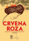 Crvena Roza: biografija u slikama Roze Luksemburg Crvena Roza: biografija u slikama Roze Luksemburg
