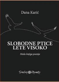 Slobodne ptice lete visoko Slobodne ptice lete visoko