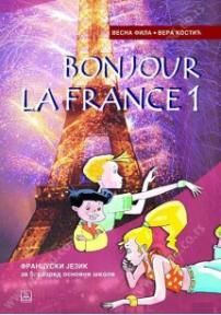 Bonjour la France 1 - udžbenik iz francuskog jezika za peti razred osnovne škole