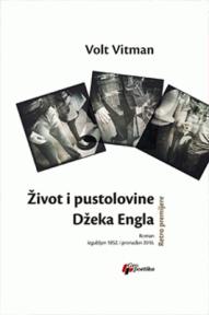 Život i pustolovine Džeka Engla: Roman izgubljen 1852. i pronađen 2016.