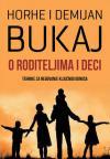 O roditeljima i deci O roditeljima i deci