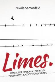 Limes - istorijska margina i poreklo posebnosti Jugoistočne Evrope