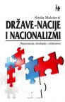 Države-nacije i nacionalizmi : Organizacija, ideologija i solidarnost