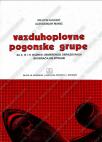 Vazduhoplovne pogonske grupe - za 2-4. razred usmerenog obrazovanja saobraćajne struke Vazduhoplovne pogonske grupe - za 2-4. razred usmerenog obrazovanja saobraćajne struke
