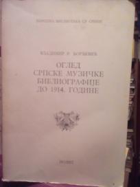 OGLED SRPSKEE MUZICKE BIBLIOGRAFIJE DO 1914. GODINE