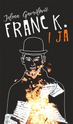 Franc K. i ja Franc K. i ja