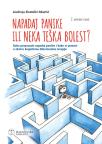 Napadaj panike ili neka teška bolest?, II dopunjeno izdanje Napadaj panike ili neka teška bolest?, II dopunjeno izdanje