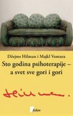 Sto godina psihoterapije - svet sve gori i gori