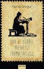 Kak je zgorel presvetli Trombetassicz Kak je zgorel presvetli Trombetassicz
