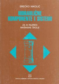 Hidraulične komponente i sistemi za tehničare hidraulike i pneumatike