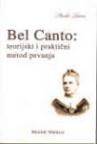 Bel canto - teorijski i praktični metod pevanja