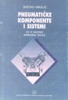 Pneumatske komponente i sistemi za tehničara hidraulike i pneumatike