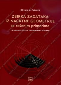 Zbirka zadataka iz nacrtne geometrije za srednje škole građevinske struke