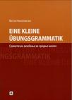 Gramatička vežbanja iz nemačkog jezika za srednje škole -  Eine Kleine Übungsgrammati