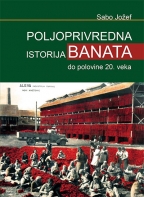 Poljoprivredna istorija Banata do polovine 20. veka
