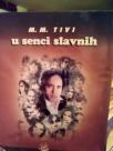 U SENCI SLAVNIH