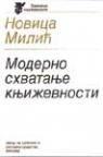 Moderno shvatanje književnosti Moderno shvatanje književnosti