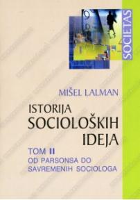 Istorija socioloških ideja - tom 2