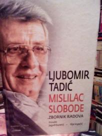 MISLILAC SLOBODE - LJUBOMIR TADIC