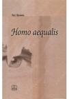 Homo aequalis - geneza i procvat ekonomske ideologije Homo aequalis - geneza i procvat ekonomske ideologije