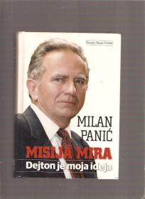 MISIJA MIRA – Dejton je moja ideja! Milan Panić