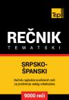 Srpsko-španski tematski rečnik - 9000 korisnih reči