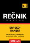 Srpsko-danski tematski rečnik - 9000 korisnih reči