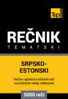 Srpsko-estonski tematski rečnik - 5000 korisnih reči
