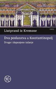 Dva poslanstva u Konstantinopolj, drugo i dopunjeno izdanje