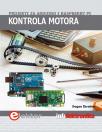 Kontrola motora - projekti za Arduino i Raspberry Pi