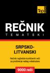 Srpsko-litvanski tematski rečnik - 9000 korisnih reči