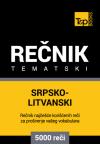 Srpsko-litvanski tematski rečnik - 5000 korisnih reči
