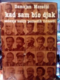 KAD SAM BIO DJAK