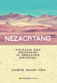 Nezacrtano - putovanje kroz nesigurnost do beskrajnih mogućnosti