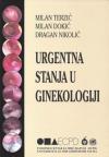 Urgentna stanja u ginekologiji Urgentna stanja u ginekologiji