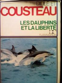 COUSTEAU - LES DAUPHINS ET LA LIBERTEE