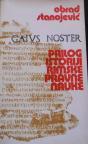Gaivs Noster - prilog istoriji rimske pravne nauke Gaivs Noster - prilog istoriji rimske pravne nauke