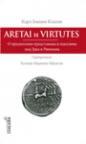 Aretai i Virtutes - o vrednosnim predstavama i idealima kod Grka i Rimljana