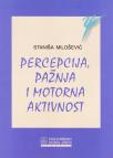 Percepcija, pažnja i motorna aktivnost - saobraćajna psihologija