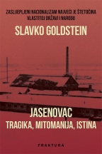 Jasenovac - tragika, mitomanija, istina