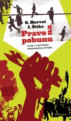 Pravo na pobunu - uvod u anatomiju građanskog otpora Pravo na pobunu - uvod u anatomiju građanskog otpora