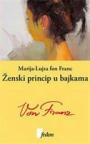 Ženski princip u bajkama Ženski princip u bajkama