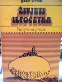 ZIVJETI ISPOCETKA - putopisna proza