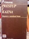 PRESTUP I KAZNA - Rasprave o moralnosti kazne