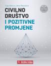 Civilno društvo i pozitivne promjene Civilno društvo i pozitivne promjene