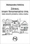 Zdravo, imam fenomenalno ime - kako stvoriti privlačnu robnu marku