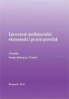Savremeni međunarodni ekonomski i pravni poredak Savremeni međunarodni ekonomski i pravni poredak
